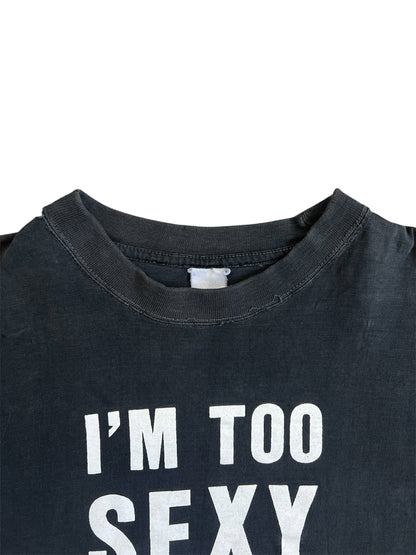 2000s I’m Too Sexy For My Body Tee